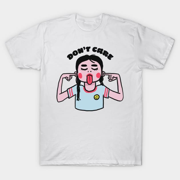 Don't Care T-Shirt by Denyse Mitterhofer Shop